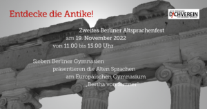 Zweites Berliner Altsprachenfest: Entdecke die Antike!